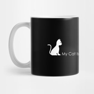 03 - My Cat Is Always Waiting For Me Mug